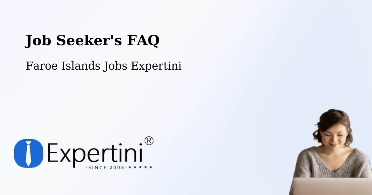 Job Seeker FAQ – Rituvík - Faroe Islands Jobs Expertini
